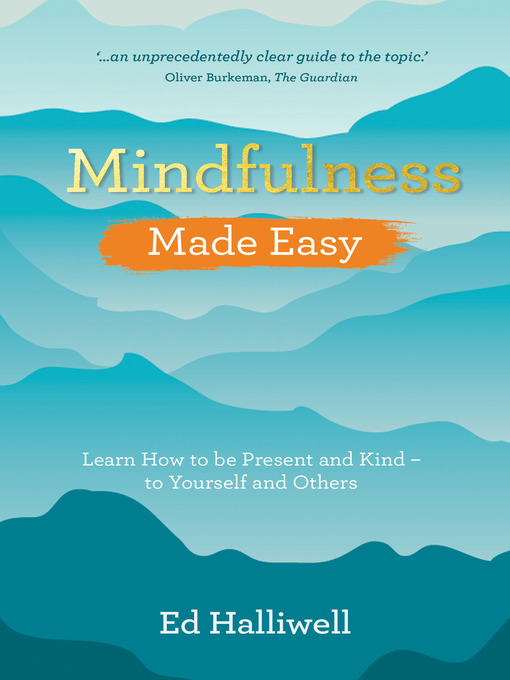 Title details for Mindfulness Made Easy by Ed Halliwell - Available